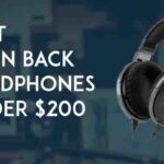 best open back headphones under 200